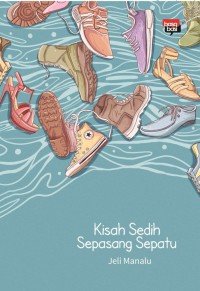 Kisah Sedih Sepasang Sepatu